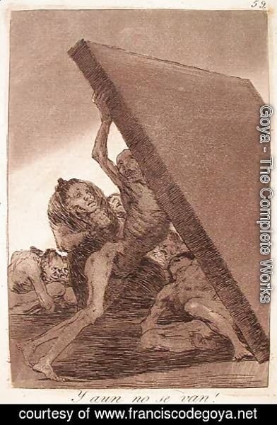 Goya - And Still They Don't Go!
