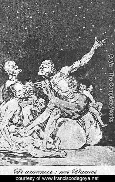 Goya - Caprichos - Plate 71: Dawn Comes, We Go