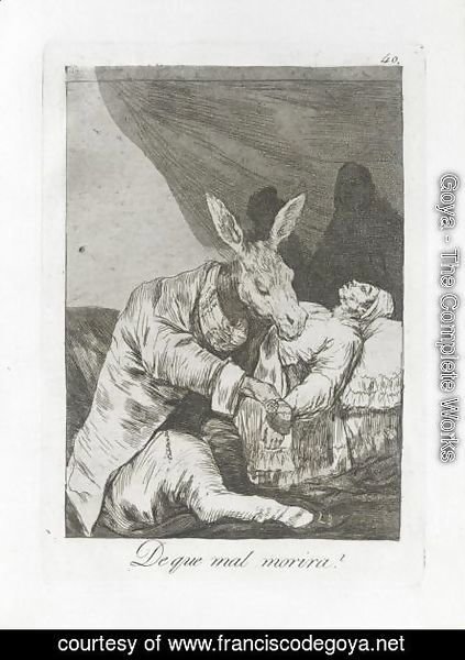 Goya - De Que Mal Morira (Madrid 1799)